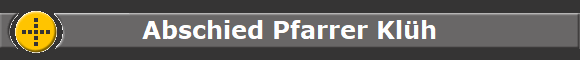 Abschied Pfarrer Kl�h