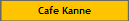 Cafe Kanne