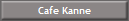 Cafe Kanne