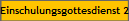 Einschulungsgottesdienst 2025